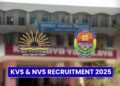 KVS & NVS Recruitment 2025 for 14,967 Vacancies, Eligibility & Other Details!