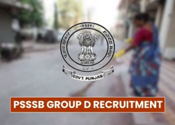 PSSSB Group D Recruitment 2025: 331 Vacancies, Eligibility Criteria, Apply Now