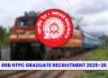 RRB NTPC Graduate Recruitment 2025-26 for 5810 Posts, Eligibility Criteria, Apply Online 